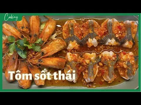 Tôm sốt Thái tại nhà: Món ngon đậm đà không thể nào quên