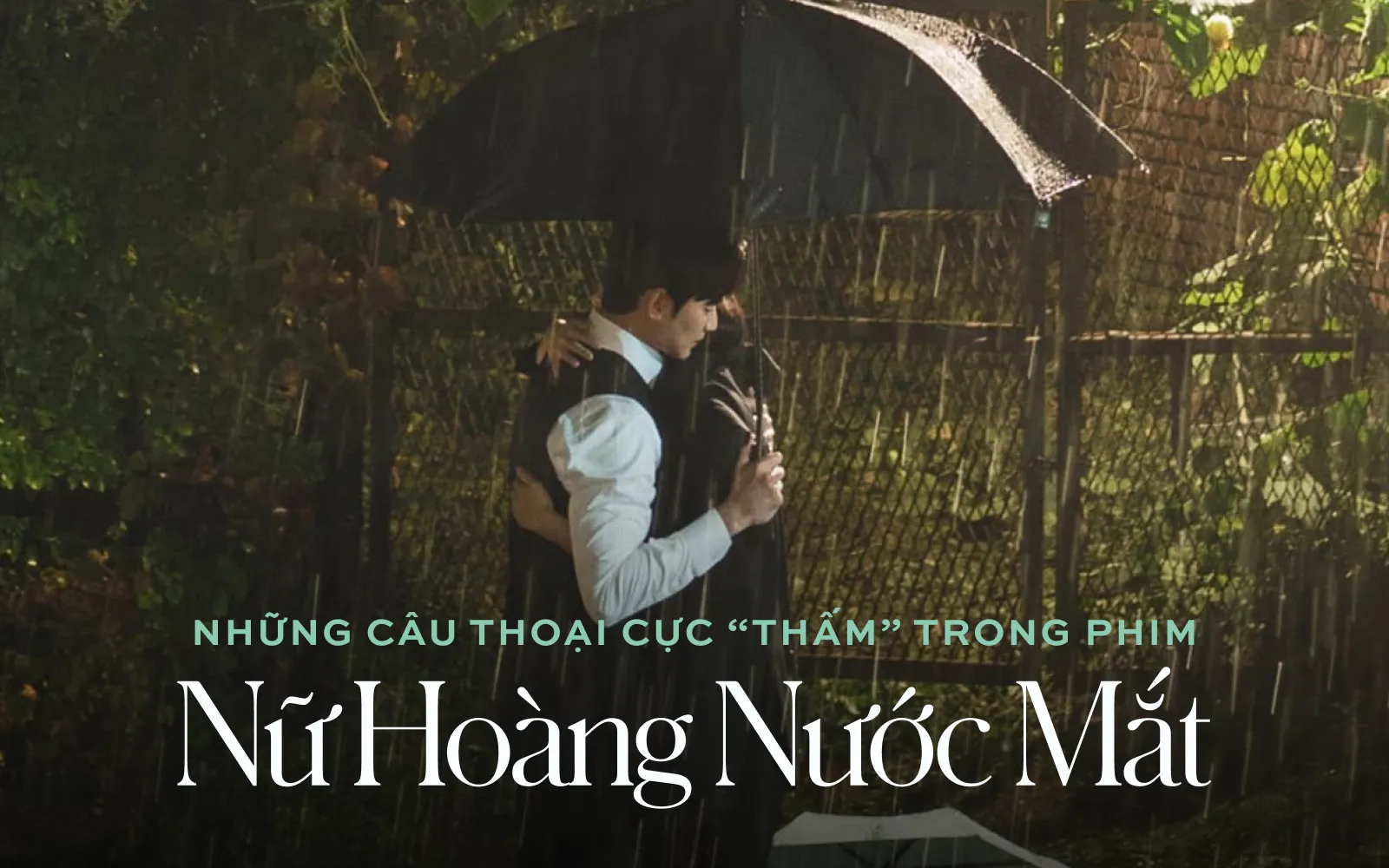 Loạt câu thoại “thấm tận xương” của Kim Soo Hyun và Kim Ji Won trong phim lãng mạn hot “Nữ hoàng nước mắt”